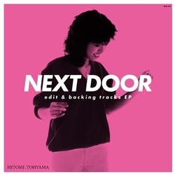 Hitomi Tohyama Next Door Edit & Backing Tracks Ep VINYL 12INCH