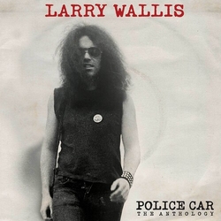Larry Wallis Police Car The Anthology Colored Red VINYL LP