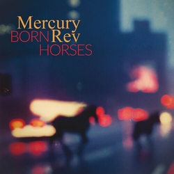 Mercury Rev Born Horses VINYL LP