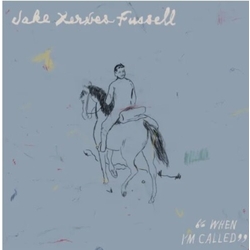 Jake Xerxes Fussell When Im Called VINYL LP
