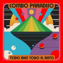Combo Paradiso Todo Bien Todo El Rato VINYL LP