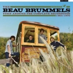 Beau Brummels Turn Around The Complete Recordings 1964-1970 CD