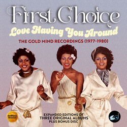 First Choice Love Having You Around Gold Mind Recordings 77-80 CD