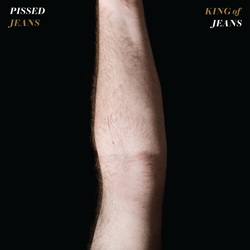 Pissed Jeans King Of Jeans  VINYL LP