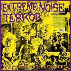 Extreme Noise Terror Holocaust In Your Head The Original Holocaust VINYL LP