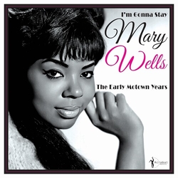 Mary Wells Im Gonna Stay The Early Motown Years 1960-62 VINYL LP