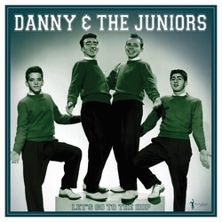 Danny & The Juniors Lets Go To The Hop Best Of 1957-62 VINYL LP