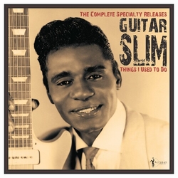 Guitar Slim Things I Used To Do The Complete Specialty Releas VINYL LP