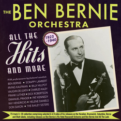 Bernie,Ben & The Ben Bernie Orchestra All The Hits And More 1923-1940 CD
