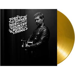 Josh Turner This Country Music ThingGOLD VINYL LP