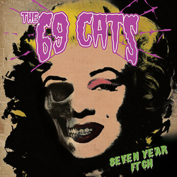 69 Cats Seven Year Itch (Reis) vinyl LP
