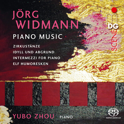 Widmann Zhou Widmann Piano Music SACD