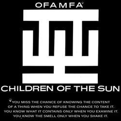 Children Of The Sun Ofamfa VINYL LP