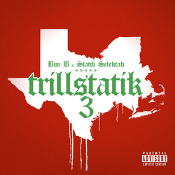 Bun B & Statik Selektah Trillstatik 3 vinyl LP