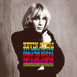 Kevin Ayers All This Crazy Gift Of Time Recordings 1969-1973 CD