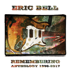 Eric Bell Remembering Anthology 1996-2017 (Box) (Uk) CD