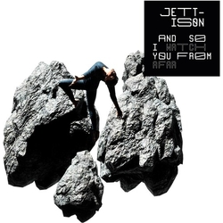 And So I Watch You From Afar Jettison vinyl LP
