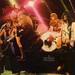 New York Dolls Too Much Too Soon VINYL LP
