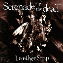 Leather Strip Serenade For The Dead - White (Colv) (Wht) (Reis) vinyl LP
