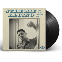 Jeremie Albino Our Time In The Sun VINYL LP