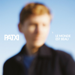 Patxi Le Monde Est Beau VINYL LP