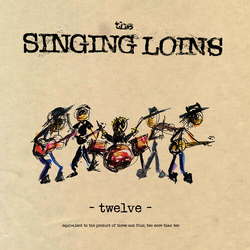 Singing Loins Twelve VINYL LP