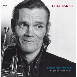 Chet Baker Straight From The Heart Great Last Concert Vol Ii vinyl LP