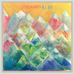 Burns Love Blue VINYL LP