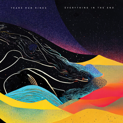 Tears Run Rings Everything In The End VINYL LP
