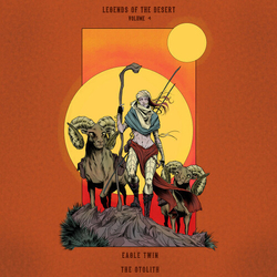 Eagle Twin & The Otolith Legends Of The Desert Vol. 4 VINYL LP