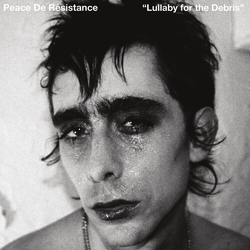 Peace De Resistance Lullaby For The Debris vinyl LP
