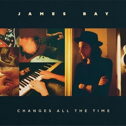 James Bay Changes All The Time VINYL LP