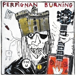 Perpignan Burning Various Perpignan Burning Various vinyl LP