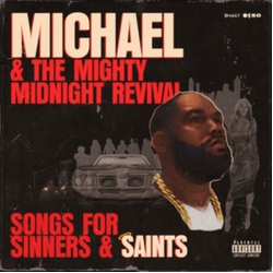 Killer Mike Michael & The Mighty Midnight Revival - Songs VINYL LP