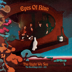 Eyes Of Blue Light We See The Recordings 1969 -1971 (Uk) CD