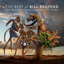 Bill Bruford Best Of Bill Bruford The Winterfold & Summerfold CD