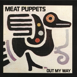 Meat Puppets Out My Way VINYL LP
