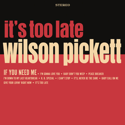 Wilson Pickett Its Too Late VINYL LP