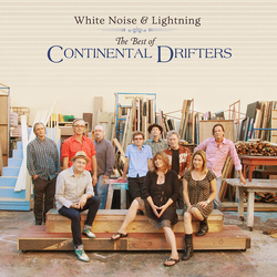 Continental Drifters White Noise & Lightning The Best Of Continental VINYL LP
