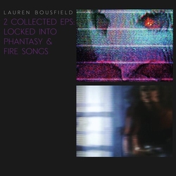 Lauren Bousfield Locked Into Phantasy Fire Songs VINYL LP