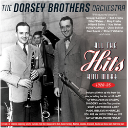 Dorsey Brothers Orchestra All The Hits And More 1928-35 CD