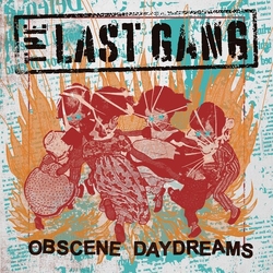 Last Gang Obscene Daydreams VINYL LP