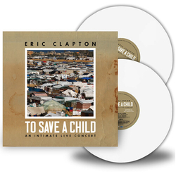 Eric Clapton To Save A Child WHITE VINYL LP
