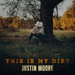 Justin Moore This Is My Dirt VINYL LP