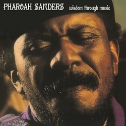 Pharoah Sanders Wisdom Through Music VINYL LP