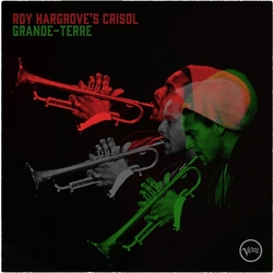 Roy ( Roy Hargroves Crisol ) Hargrove Grande-Terre VINYL LP