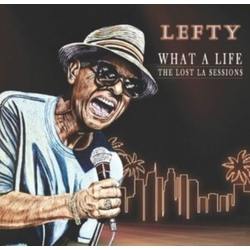 Lefty What A Life - The Lost La Sessions VINYL LP
