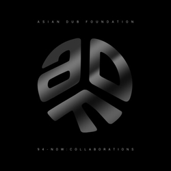Asian Dub Foundation 94-Now Collaborations vinyl LP