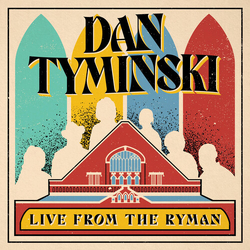 Dan Tyminski Dan Tyminski Live From The Ryman VINYL LP