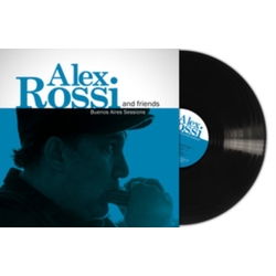 Rossi,Alex & Friends Buenos Aires Sessions VINYL LP